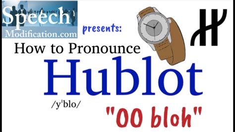 hublot how to pronounce|how do you pronounce hublot.